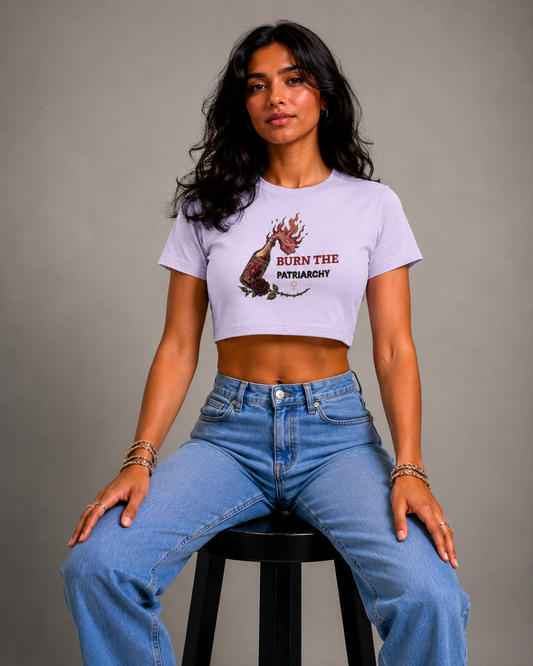 BURN THE PATRIARCHY~Women Crop Top T-Shirt