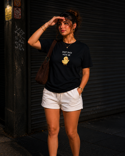 Don’t Duck With Me - Regular T-Shirt